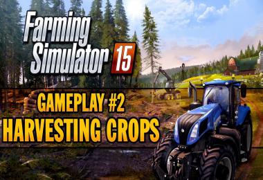 Farming Simulator 15 - Gameplay Teaser 2