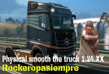 Physical smooth the truck 1.24.x