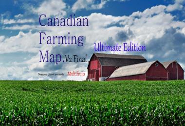 Canadian Farming Map Ultimate Edition v2.0 Final
