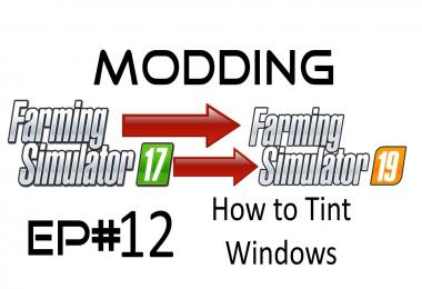 FS19 How to tint Windows - texture pack v1.0