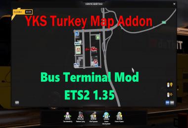Bus Terminal v1.35 YKS Turkey Map Addon 1.35