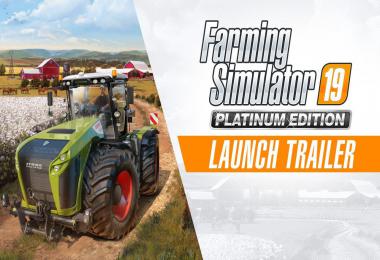 FS19 Platinum - Official Launch Trailer