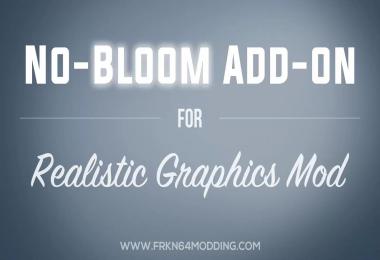 No-Bloom Add-on v1.3 for Realistic Graphics Mod