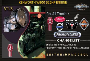 Kenworth W900 625HP Engine For All Trucks v1.3