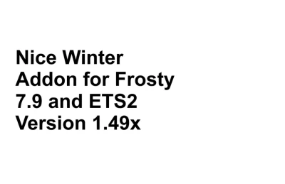 Nice Winter Addon Version 2 for Frosty Version 9.7 ETS2 1.49.x