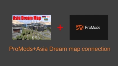ProMods+Asia Dream map connection v0.4 1.49