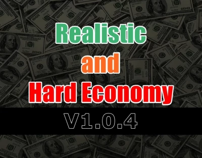 Realistic and Hard Economy v1.0.4