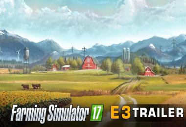 Farming Simulator 17 - E3 CGI Trailer