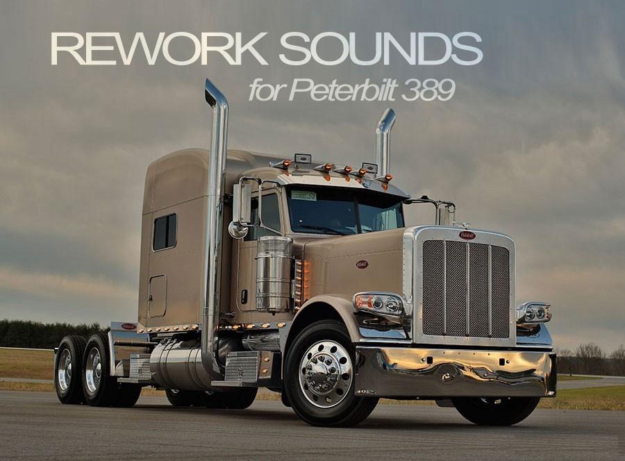 Rework Sounds for Peterbilt 389 v1.0 Modhub.us