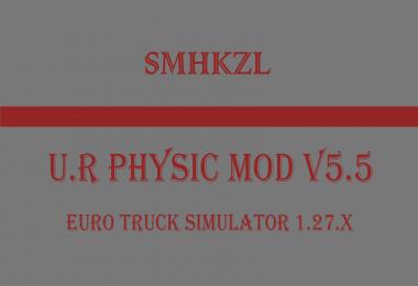 U.R Physic Mod v5.5 SmhKzl 1.27.x