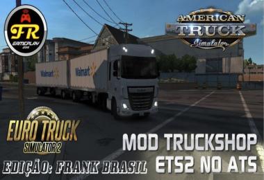 TRUCKSHOP ETS2 FOR ATS BY FrankBrasil v2.0 [1.29.x]