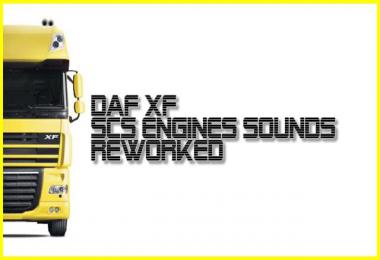 SCS DAF XF ENGINES SOUNDS REWORKED v1.0
