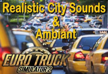 Realistic City Ambient & Sounds v1.1