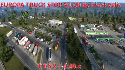 European Truck Stops V1.00 By Ernst Veliz ETS2 1.40.x