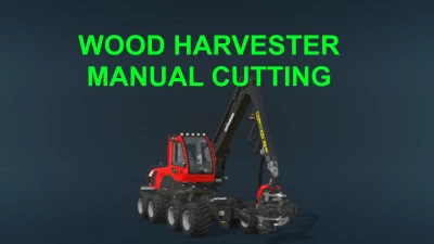 Wood Harvester Manual Cutting v1.0.0.0
