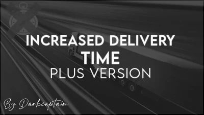 Increased Delivery Time Plus version for ETS2 1.45