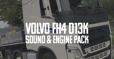 Volvo FH4 D13K Sound & Engine Pack v1.0