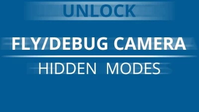 FLY/DEBUG Camera Hidden Modes v1.47