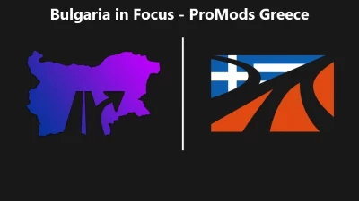 Bulgaria in Focus - ProMods Greece v1.0