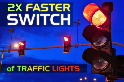2x Faster switch traffic lights v1.0