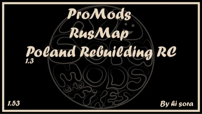 ProMods - RusMap - Poland Rebuilding RC v1.3