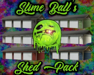 Slime Ball's Shed Pack v1.0.0.0