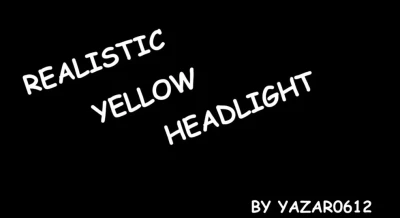 Realistic Yellow Headlight Mod v1.0