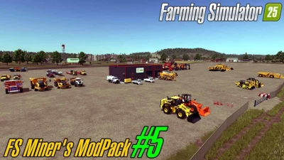 FS Miner’s Mod Pack #5 April 2025 v1.0.0.0