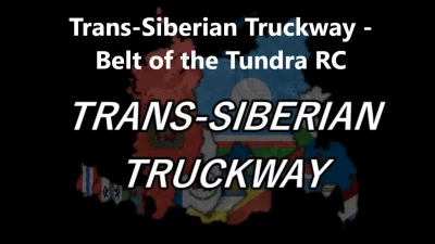 Trans-Siberian Truckway - Belt of the Tundra RC v1.8a 1.54