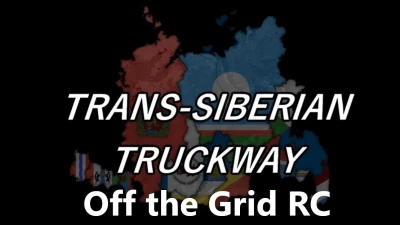 Trans-Siberian Truckway - Off the Grid RC v1.8 1.54