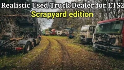 Realistic Used Truck Dealer for ETS2 Scrapyard Edition v1.0