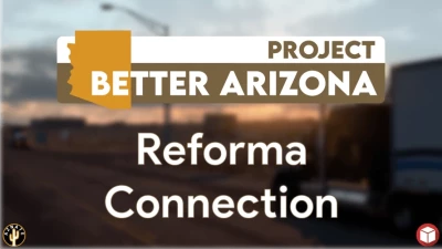 Project Better Arizona Reforma Connection v1.15.1 1.60