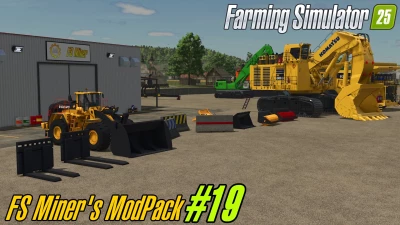 FS Miner's Mod Pack #19 - August 2026 v1.0