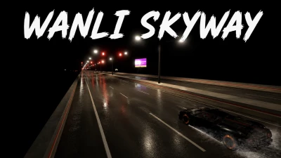 Wanli Skyway - 万里高架 v1